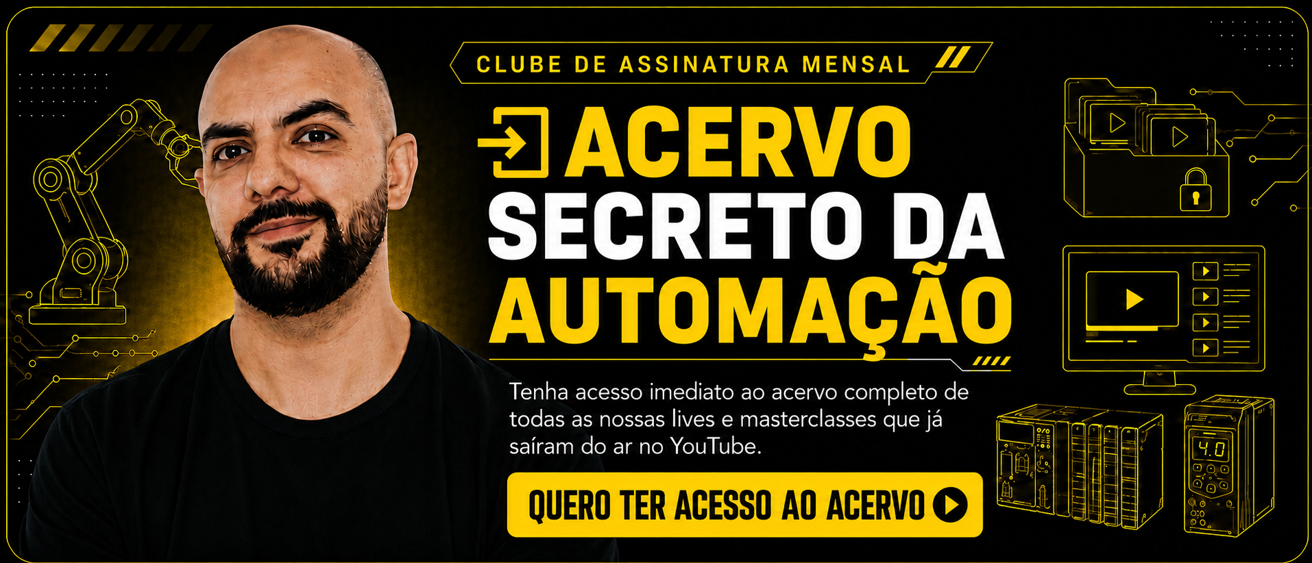 Club Galera 4.0 - Acervo Secreto da Automação